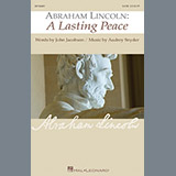Download or print Audrey Snyder Abraham Lincoln: A Lasting Peace Sheet Music Printable PDF 48-page score for Concert / arranged SAB Choir SKU: 159199