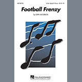 Download or print John Jacobson Football Frenzy Sheet Music Printable PDF 11-page score for Concert / arranged 4-Part Choir SKU: 97780