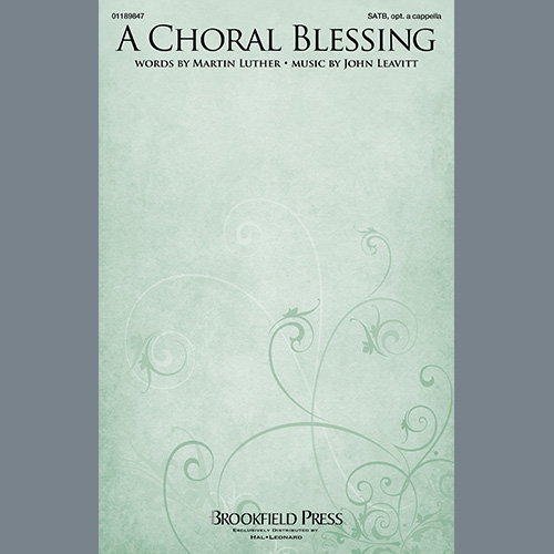 John Leavitt A Choral Blessing Profile Image