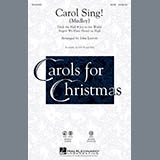 Download or print John Leavitt Carol Sing! Sheet Music Printable PDF 14-page score for Winter / arranged SATB Choir SKU: 160017