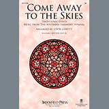 Download or print John Leavitt Come Away To The Skies Sheet Music Printable PDF 5-page score for Sacred / arranged Choir SKU: 1636129