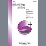 Download or print John Leavitt Faith And Hope And Love Sheet Music Printable PDF 3-page score for Pop / arranged SATB Choir SKU: 97735
