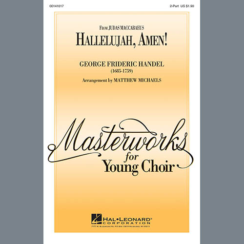 George Frideric Handel Hallelujah, Amen! (arr. Matthew Michaels) Profile Image
