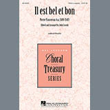 Download or print John Leavitt Il Est Bel Et Bon (A Good And Handsome Man) Sheet Music Printable PDF 10-page score for Concert / arranged SATB Choir SKU: 162045