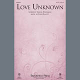 Download or print John Leavitt Love Unknown Sheet Music Printable PDF 11-page score for Sacred / arranged SATB Choir SKU: 407326