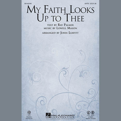 My Faith Looks Up To Thee (arr. John Leavitt) cover image