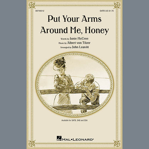 Albert von Tilzer Put Your Arms Around Me, Honey (arr. John Leavitt) Profile Image