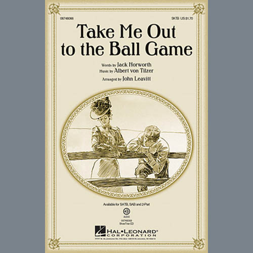 Albert von Tilzer Take Me Out To The Ball Game (arr. John Leavitt) Profile Image