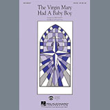 Download or print John Leavitt The Virgin Mary Had A Baby Boy Sheet Music Printable PDF 8-page score for Christmas / arranged SATB Choir SKU: 426454