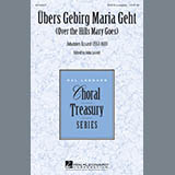 Download or print John Leavitt Ubers Gebirg Maria Geht (Over The Hills Mary Goes) Sheet Music Printable PDF 6-page score for Sacred / arranged SATB Choir SKU: 154184