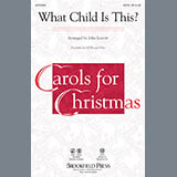 Download or print John Leavitt What Child Is This? Sheet Music Printable PDF 6-page score for Christmas / arranged 2-Part Choir SKU: 296773