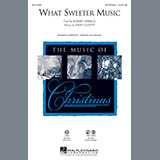 Download or print John Leavitt What Sweeter Music Sheet Music Printable PDF 6-page score for Concert / arranged SAB Choir SKU: 97122