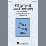 Download or print John Leavitt With The Voice Of Joy And Thanksgiving Sheet Music Printable PDF 9-page score for Festival / arranged SATB Choir SKU: 157302