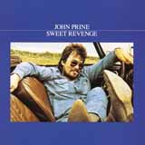 Download or print John Prine Sweet Revenge Sheet Music Printable PDF 3-page score for Pop / arranged Guitar Tab SKU: 405089
