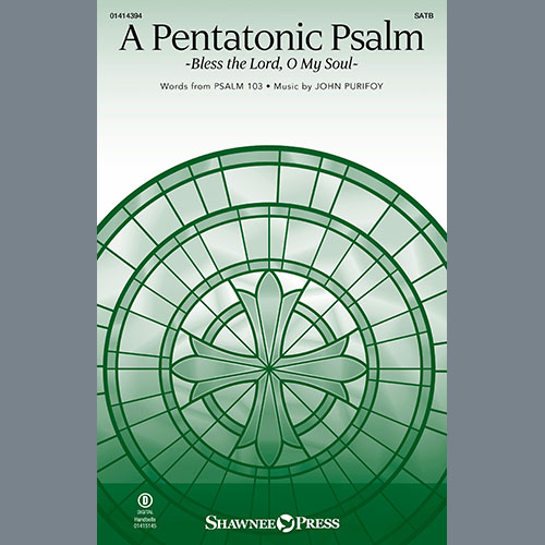 John Purifoy A Pentatonic Psalm (Bless The Lord, O My Soul) Profile Image