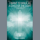 Download or print John Purifoy I Want To Walk As A Child Of The Light Sheet Music Printable PDF 9-page score for Sacred / arranged SATB Choir SKU: 186147