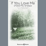 Download or print John Purifoy If You Love Me (Feed My Sheep) Sheet Music Printable PDF 12-page score for Sacred / arranged SATB Choir SKU: 195508