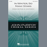 Download or print John Purifoy In Winter, So Many Stars Sheet Music Printable PDF 4-page score for Concert / arranged 2-Part Choir SKU: 96877