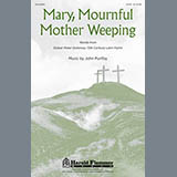 Download or print John Purifoy Mary, Mournful Mother Weeping Sheet Music Printable PDF 11-page score for Christian / arranged SATB Choir SKU: 94051