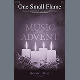 Download or print John Purifoy One Small Flame Sheet Music Printable PDF 9-page score for Advent / arranged SATB Choir SKU: 1331272