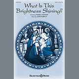 Download or print John Purifoy What Is This Brightness Shining? Sheet Music Printable PDF 7-page score for Christmas / arranged SATB Choir SKU: 154313