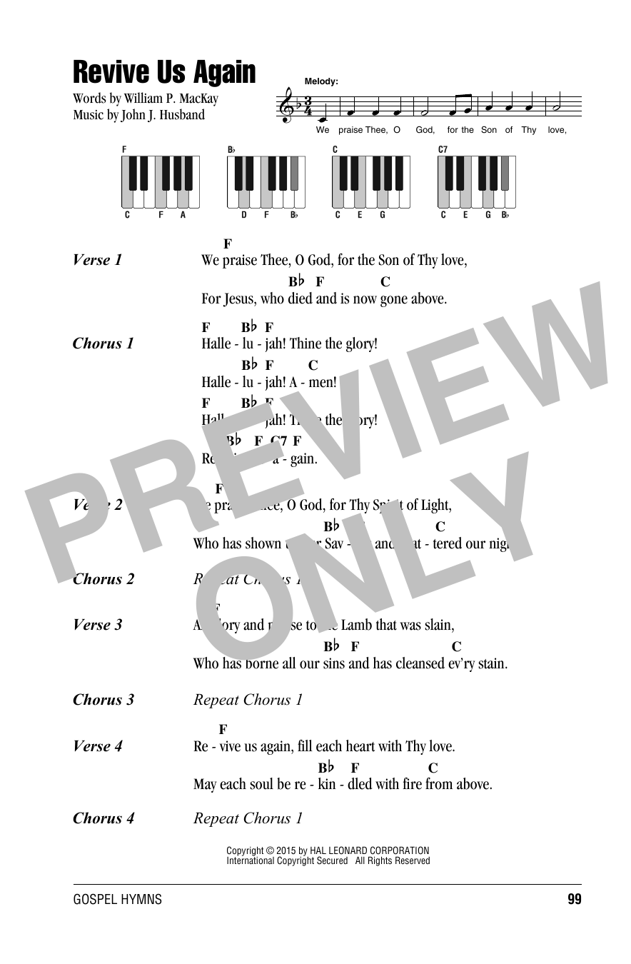 Learn to play John J. Husband Revive Us Again sheet music for Piano Chords/Lyrics in minutes. Price: 3.9900$ John J. Husband Revive Us Again sheet music notes and chords arranged for Piano Chords/Lyrics
