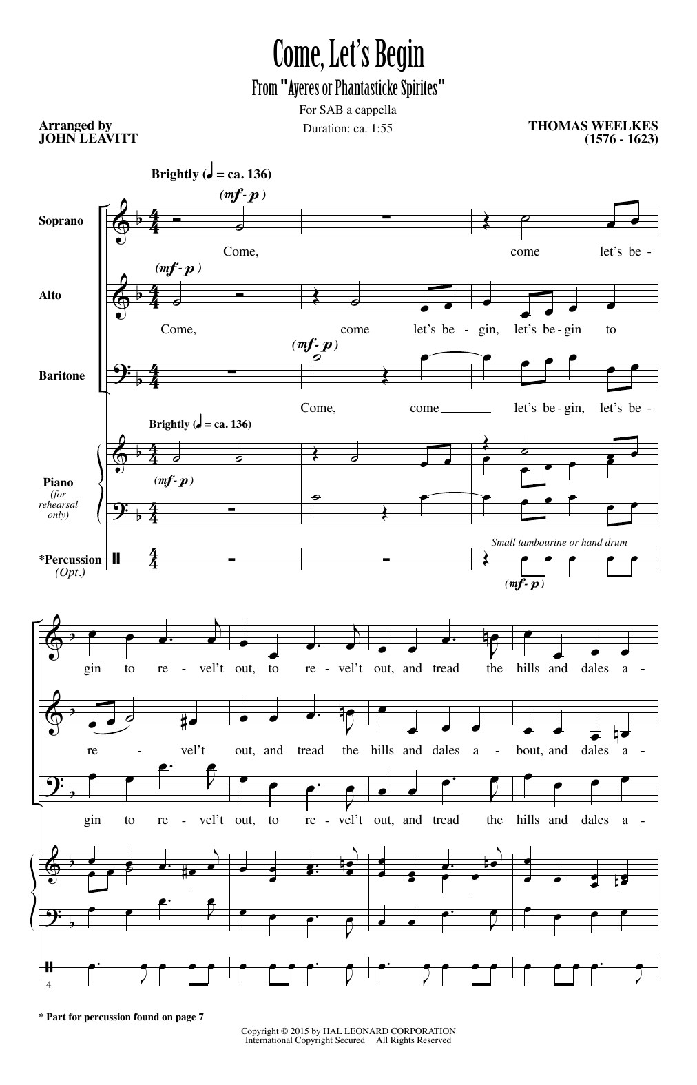 Learn to play Thomas Weelkes Come, Let's Begin (arr. John Leavitt) sheet music for SAB Choir in minutes. Price: 3.9900$ Thomas Weelkes Come, Let's Begin (arr. John Leavitt) sheet music notes and chords arranged for SAB Choir
