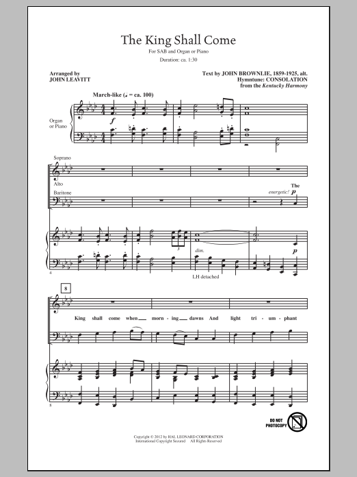 Learn to play Traditional The King Shall Come (arr. John Leavitt) sheet music for SAB Choir in minutes. Price: 3.9900$ Traditional The King Shall Come (arr. John Leavitt) sheet music notes and chords arranged for SAB Choir