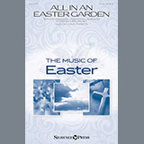 Download or print John Purifoy All In An Easter Garden Sheet Music Printable PDF 7-page score for Romantic / arranged SATB Choir SKU: 195495