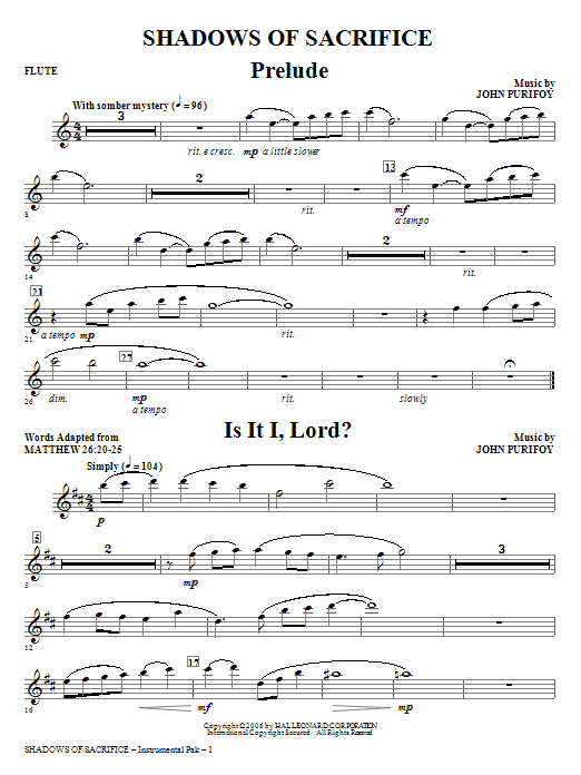 Learn to play John Purifoy Shadows of Sacrifice - Flute sheet music for Choir Instrumental Pak in minutes. Price: 26.9700$ John Purifoy Shadows of Sacrifice - Flute sheet music notes and chords arranged for Choir Instrumental Pak