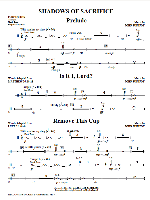 Learn to play John Purifoy Shadows of Sacrifice - Percussion sheet music for Choir Instrumental Pak in minutes. Price: 26.9700$ John Purifoy Shadows of Sacrifice - Percussion sheet music notes and chords arranged for Choir Instrumental Pak