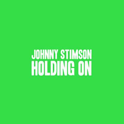 Johnny Stimson Holding On Profile Image