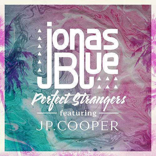 Jonas Blue Perfect Strangers (feat. JP Cooper) Profile Image