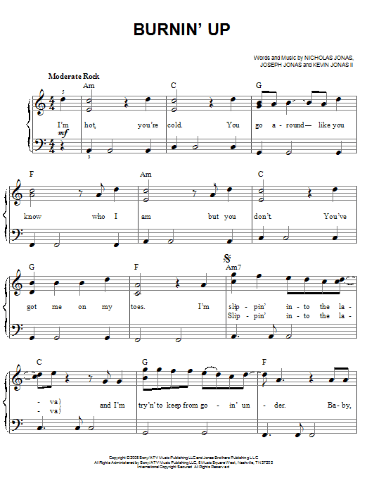 Learn to play Jonas Brothers Burnin' Up sheet music for Easy Piano in minutes. Price: 6.9900$ Jonas Brothers Burnin' Up sheet music notes and chords arranged for Easy Piano