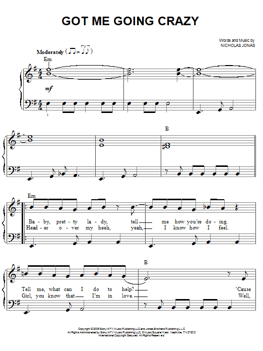 Learn to play Jonas Brothers Got Me Going Crazy sheet music for Easy Piano in minutes. Price: 6.9900$ Jonas Brothers Got Me Going Crazy sheet music notes and chords arranged for Easy Piano