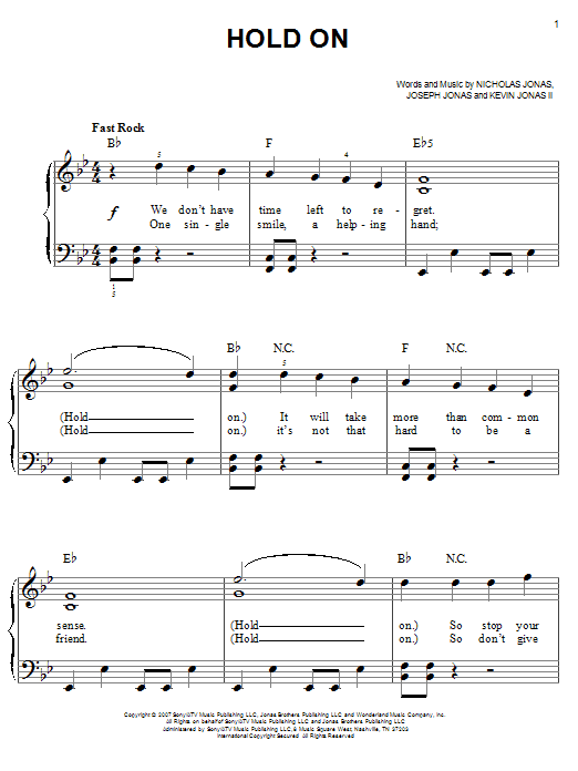 Learn to play Jonas Brothers Hold On sheet music for Easy Piano in minutes. Price: 6.9900$ Jonas Brothers Hold On sheet music notes and chords arranged for Easy Piano