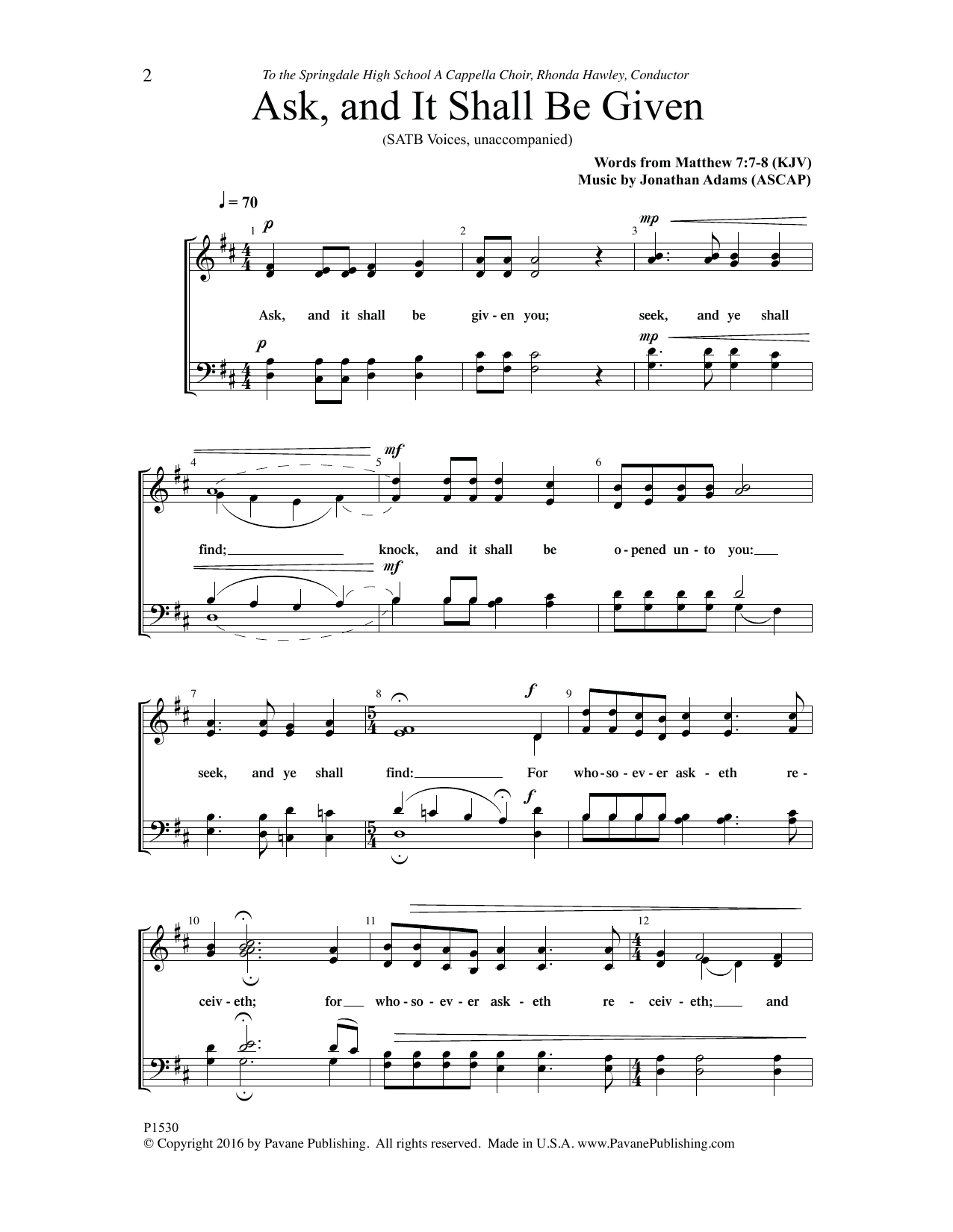 Learn to play Jonathan Adams Ask And It Shall Be Given sheet music for SATB Choir in minutes. Price: 3.9900$ Jonathan Adams Ask And It Shall Be Given sheet music notes and chords arranged for SATB Choir