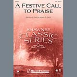 Download or print Joseph M. Martin A Festive Call To Praise Sheet Music Printable PDF 11-page score for Concert / arranged SATB Choir SKU: 93622