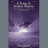 Download or print Joseph M. Martin & Jonathan Martin A Song Is Surely Rising Sheet Music Printable PDF 13-page score for Sacred / arranged SATB Choir SKU: 491086