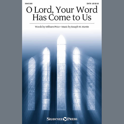 Joseph M. Martin & Milburn Price O Lord, Your Word Has Come To Us Profile Image