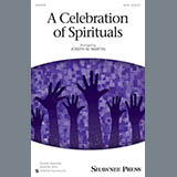Download or print Joseph M. Martin A Celebration Of Spirituals Sheet Music Printable PDF 12-page score for Spiritual / arranged SATB Choir SKU: 162275