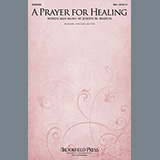 Download or print Joseph M. Martin A Prayer For Healing Sheet Music Printable PDF 9-page score for Sacred / arranged SSA Choir SKU: 487449