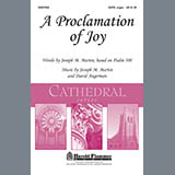 Download or print Joseph M. Martin A Proclamation Of Joy Sheet Music Printable PDF 5-page score for Concert / arranged SATB Choir SKU: 284349