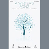 Download or print Joseph M. Martin A Winter's Song (from Winter's Grace) Sheet Music Printable PDF 10-page score for Christmas / arranged SATB Choir SKU: 250981