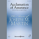 Download or print Joseph M. Martin Acclamation Of Assurance Sheet Music Printable PDF 10-page score for Sacred / arranged SATB Choir SKU: 150580