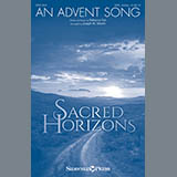 Download or print Joseph M. Martin An Advent Song Sheet Music Printable PDF 10-page score for Sacred / arranged SATB Choir SKU: 186155