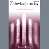 Download or print Joseph M. Martin An Invitation To Joy Sheet Music Printable PDF 14-page score for Pop / arranged SATB Choir SKU: 162162
