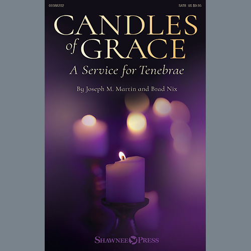 Joseph M. Martin and Brad Nix Candles Of Grace (A Service for Tenebrae) Profile Image