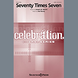 Download or print Joseph M. Martin and Joel Raney Seventy Times Seven Sheet Music Printable PDF 11-page score for Concert / arranged SATB Choir SKU: 931271