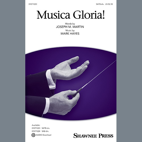 Joseph M. Martin and Mark Hayes Musica Gloria! Profile Image